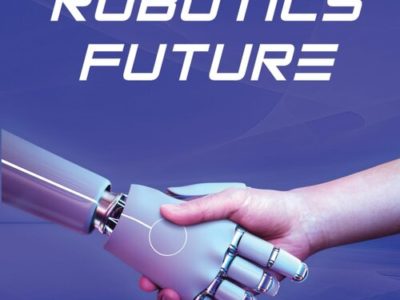 Our Robotics Future